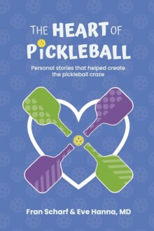 The Heart of Pickleball