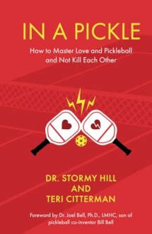 Book cover of 'In a Pickle' by Dr. Stormy Hill and Teri Citterman